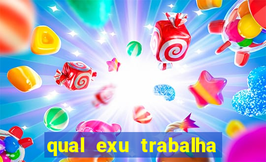 qual exu trabalha com a pomba gira rosa vermelha